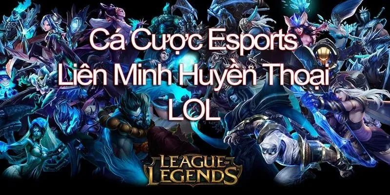 Kèo LOL hấp dẫn khi tham gia tại Esports V9BET